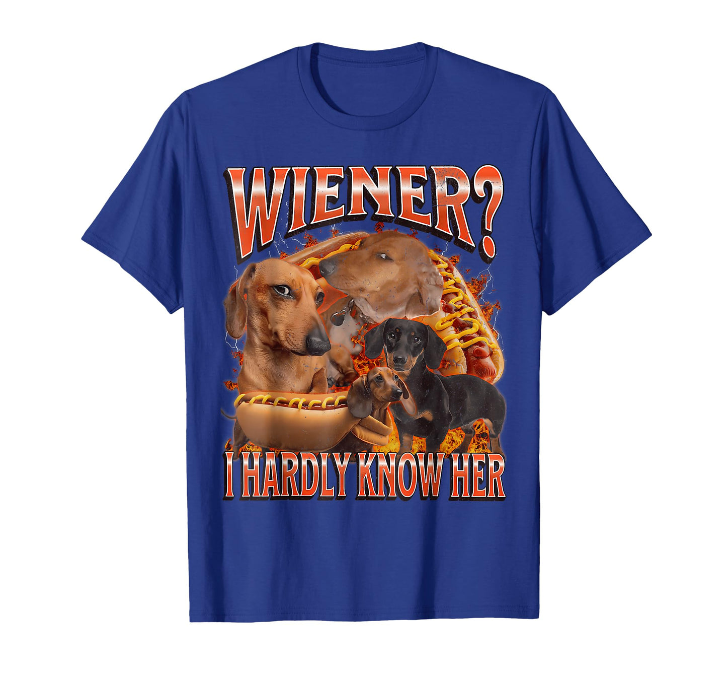 Wiener I Hardly Know Her Funny Offensive Dachshund Bootleg T-Shirt