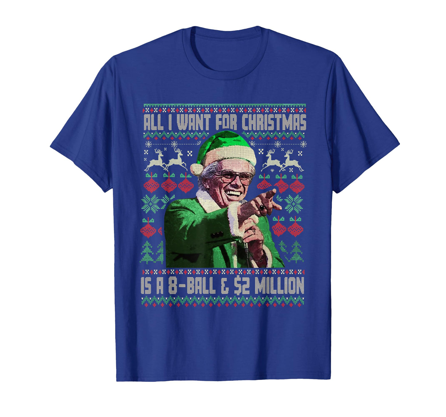 Funny All I Want for Christmas 8 Ball and 2 Million T-Shirt