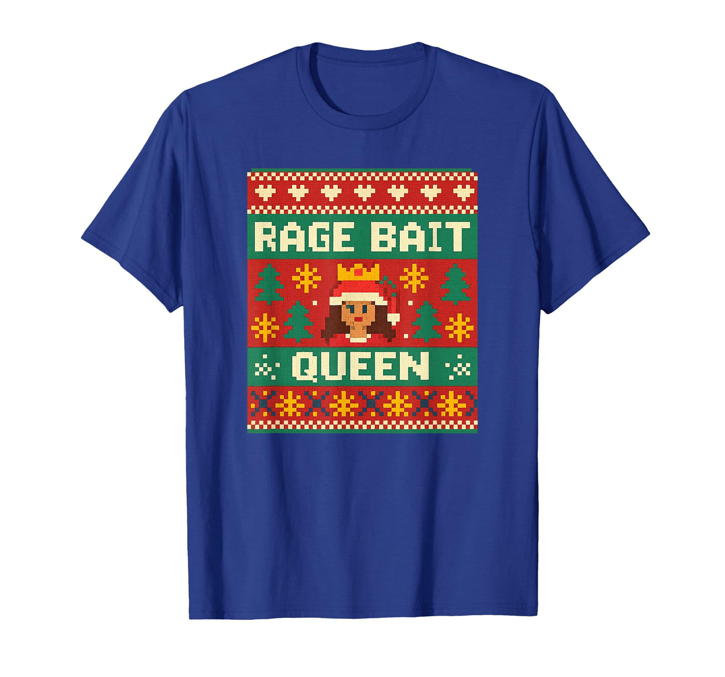 Rage Bait Queen Sarcastic Attitude Ugly Christmas Humor T-Shirt