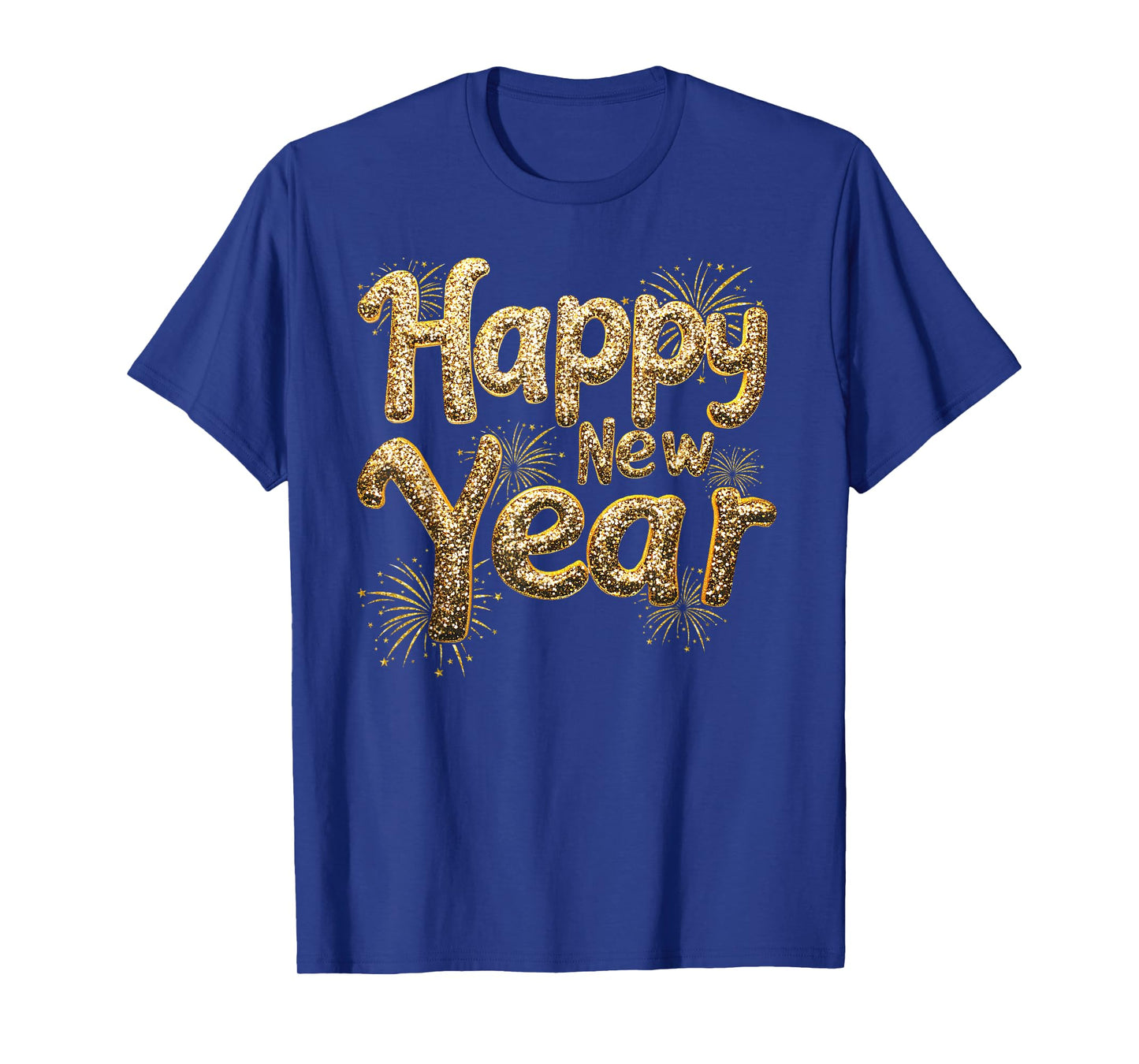 Happy New Year Funny Fireworks New Year Eve Party Men Women T-Shirt