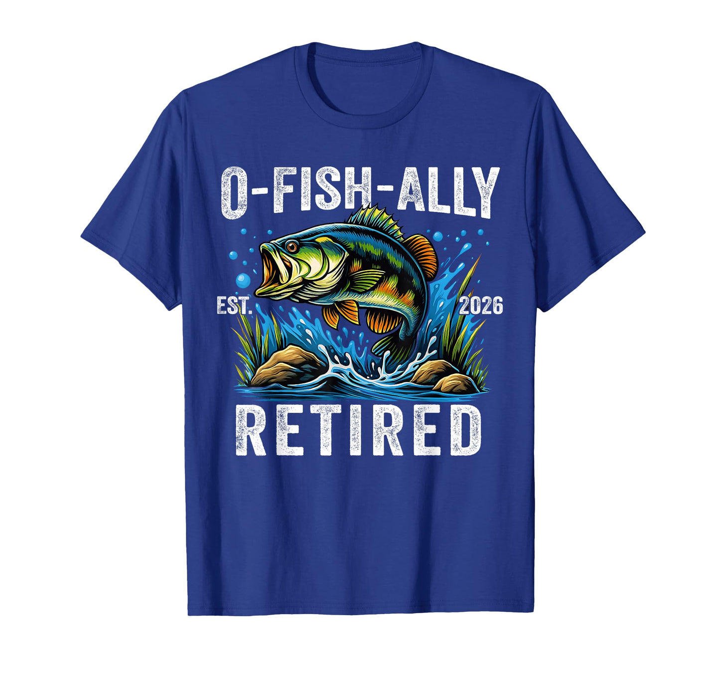 Fisherman Fishing Mens Retirement O-Fish-Ally Retired 2026 T-Shirt