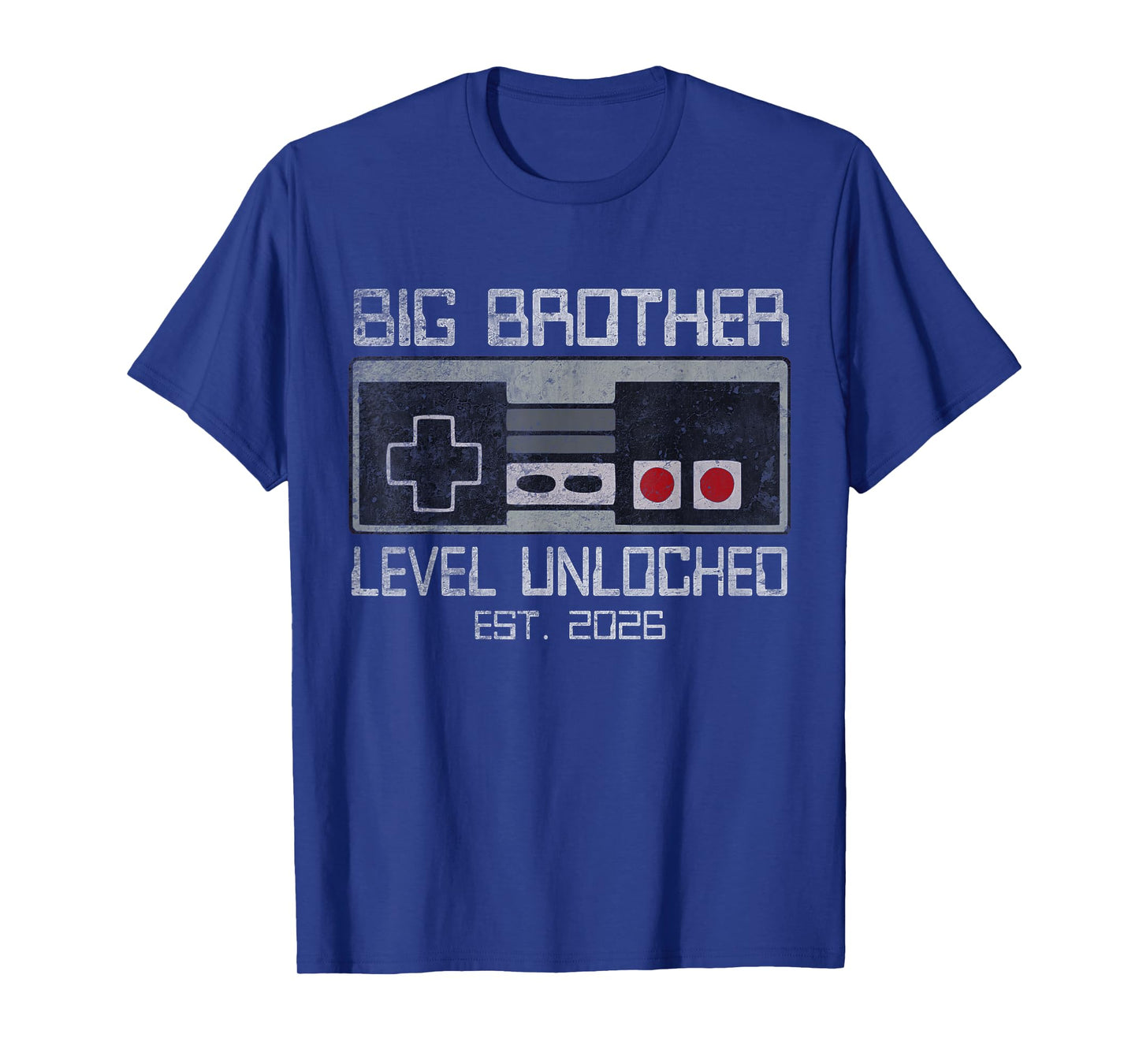 Big Brother Level Unlocked Est 2026 Promoted to Soon Big Bro T-Shirt