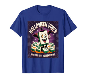 Halloween Vibes Mahjong Lover T-Shirt | Funny How Long Have T-Shirt