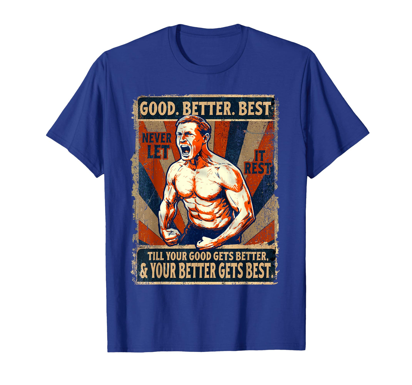 Good Better Best Never Let It Rest Xmas Ben Johnson Retro T-Shirt