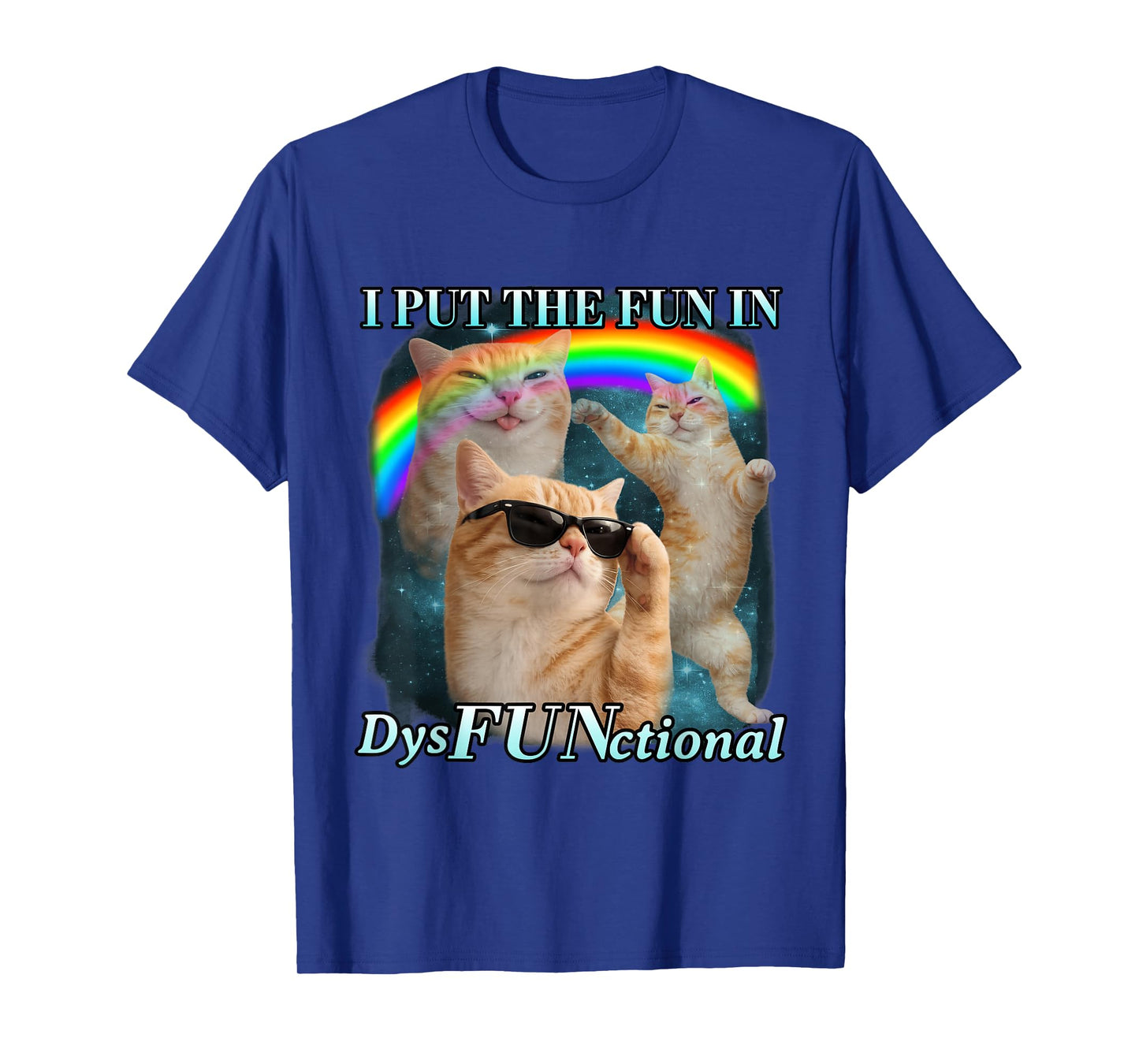 I Put The Fun in Dysfunctional Funny Cat Meme Bootleg T-Shirt