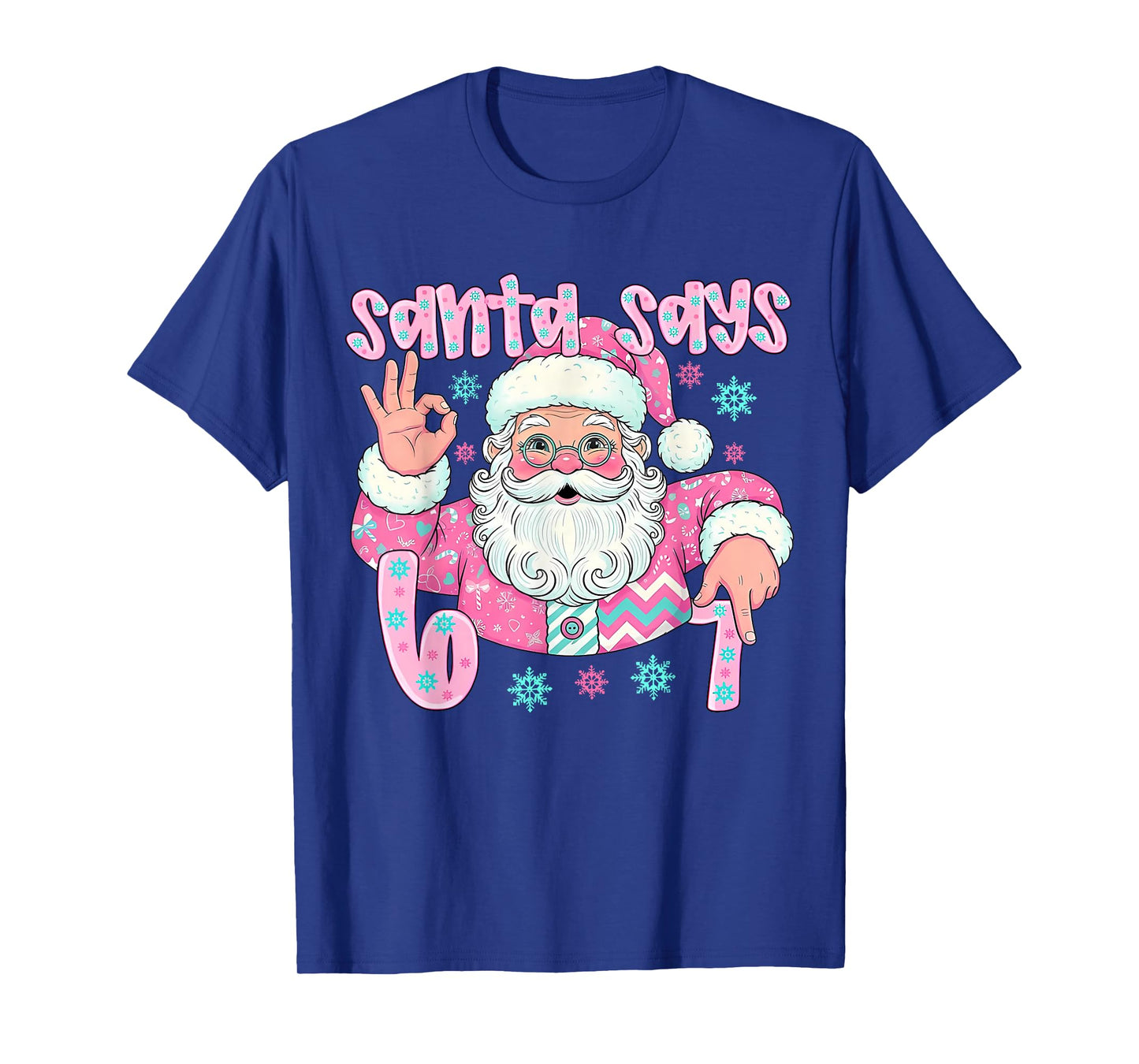 Pink Santa Says 67 Six Seven Meme Hands Sign Women Girl T-Shirt
