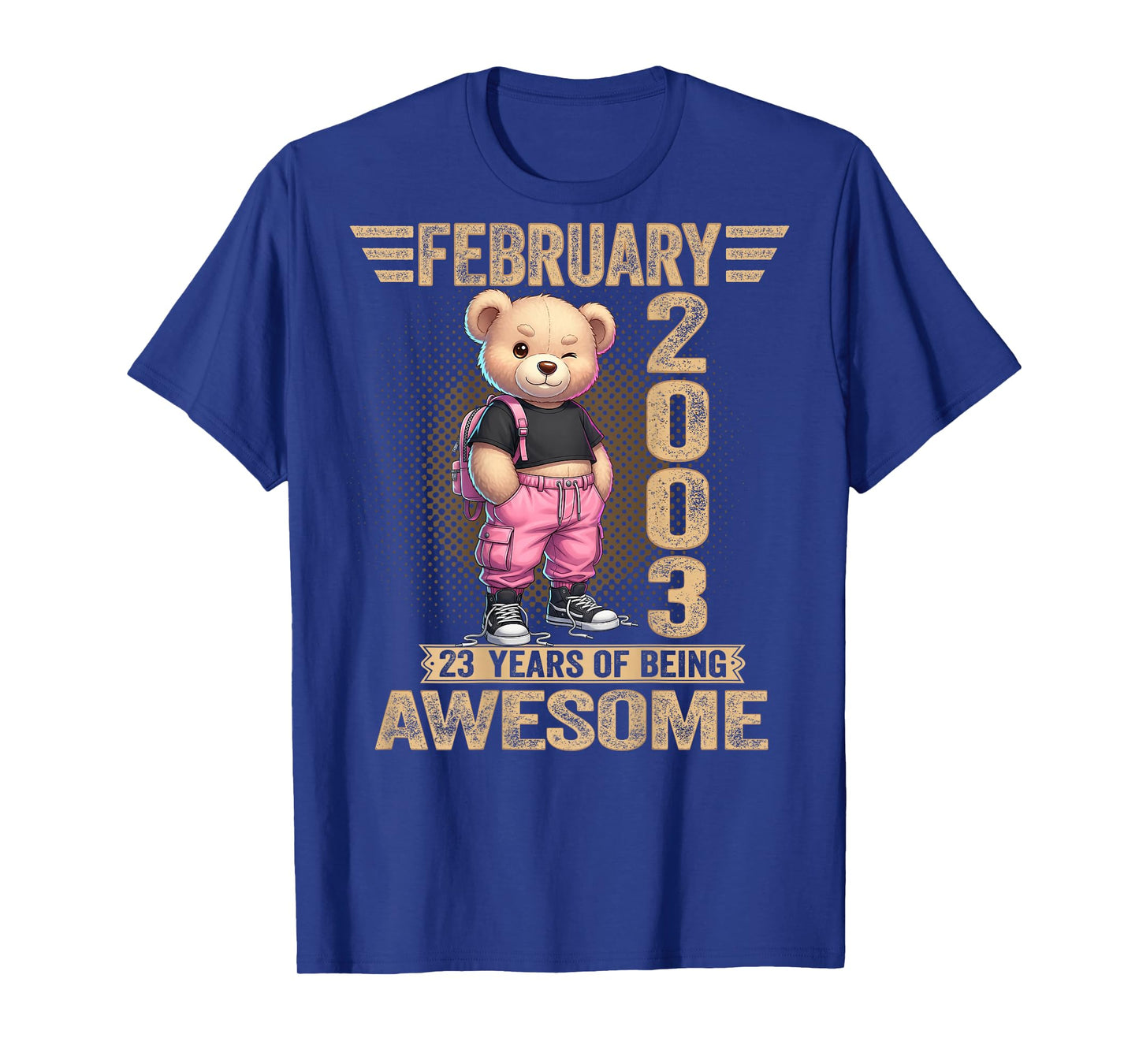 (ON Back) February 2003 23rd Birthday 23 Year Teddy Bear T-Shirt