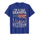 I'm A Dad Grandpa and Veteran Patriotic US Flag Veterans Day T-Shirt