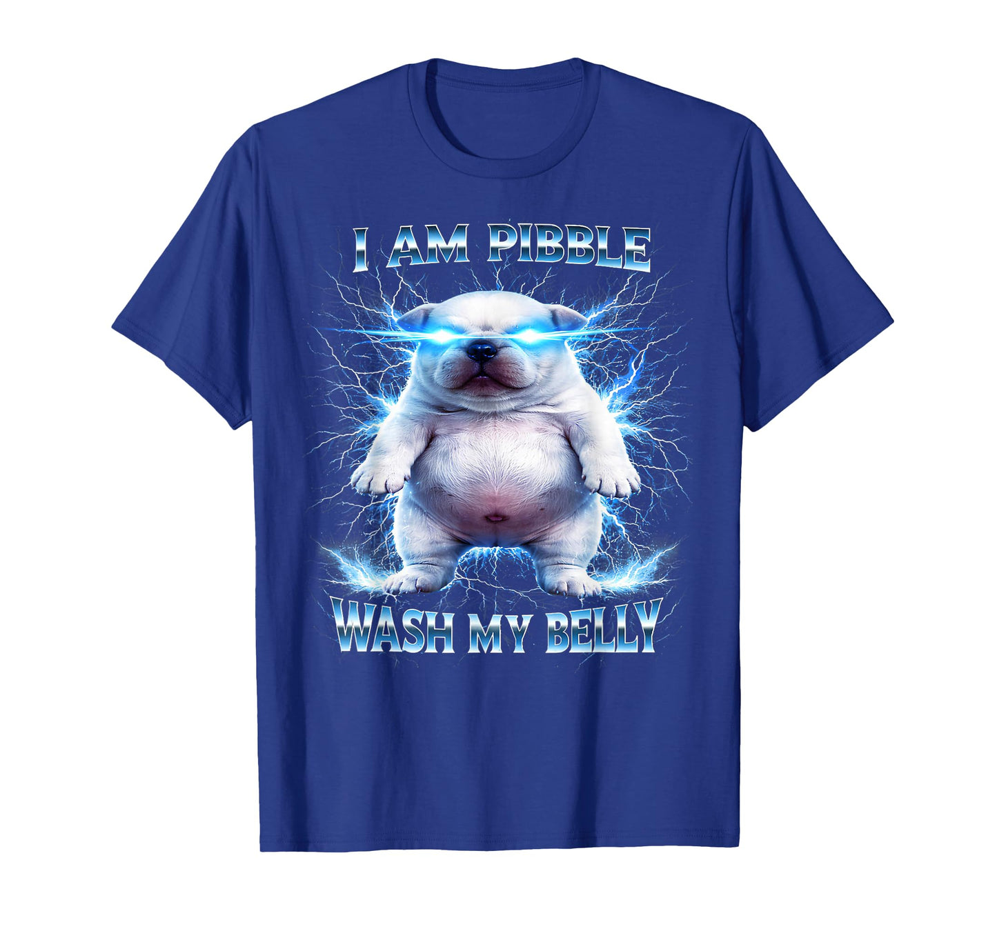 I Am Pibble Wash My Belly Funny Dog Clean Meme T-Shirt