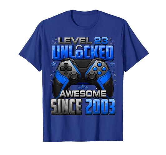 Level 23 Unlocked Awesome Since 2003 23rd Birthday Gaming T-Shirt