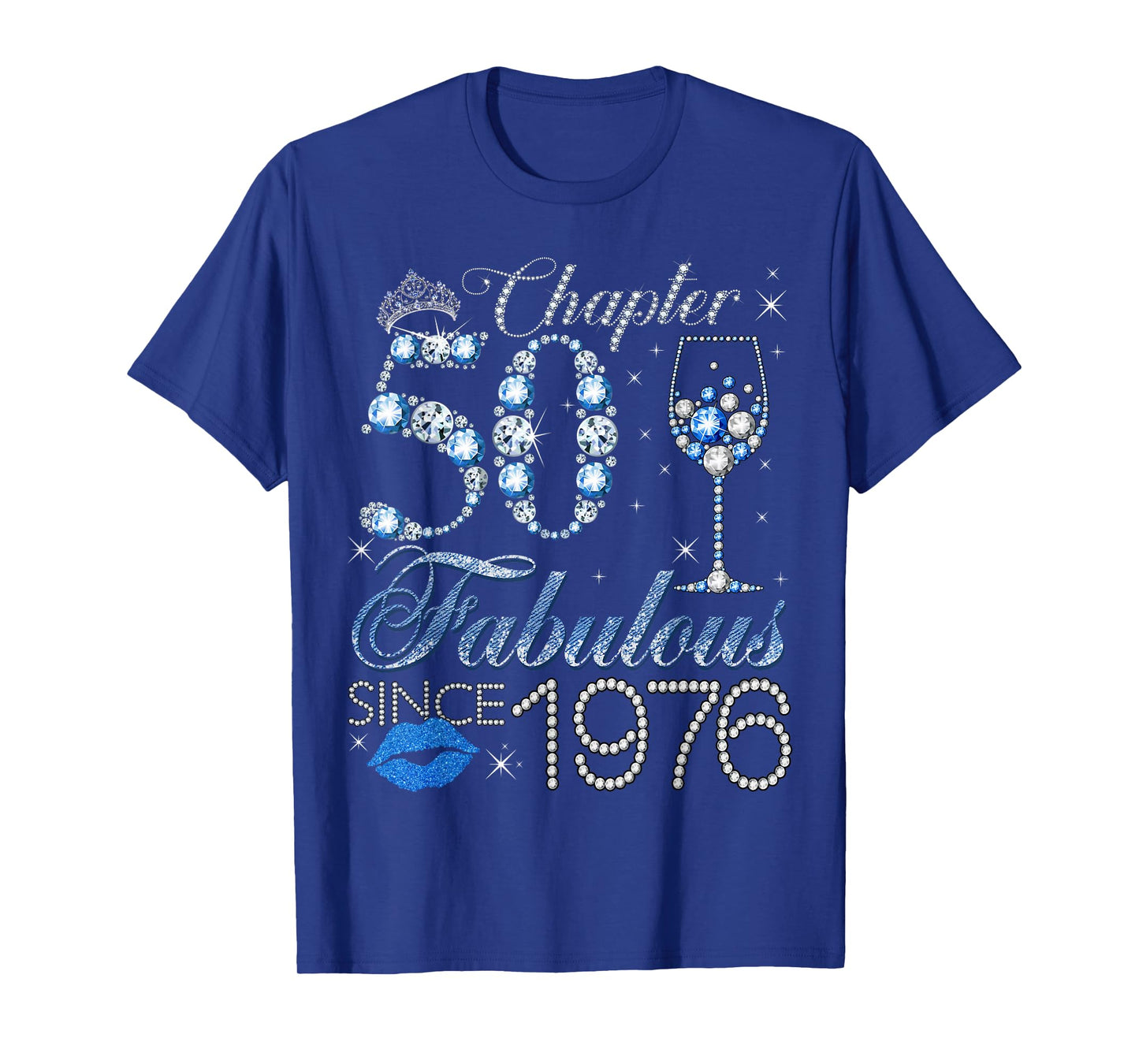Chapter 50 50th Birthday Crown Wine Glass Denim and Diamonds T-Shirt