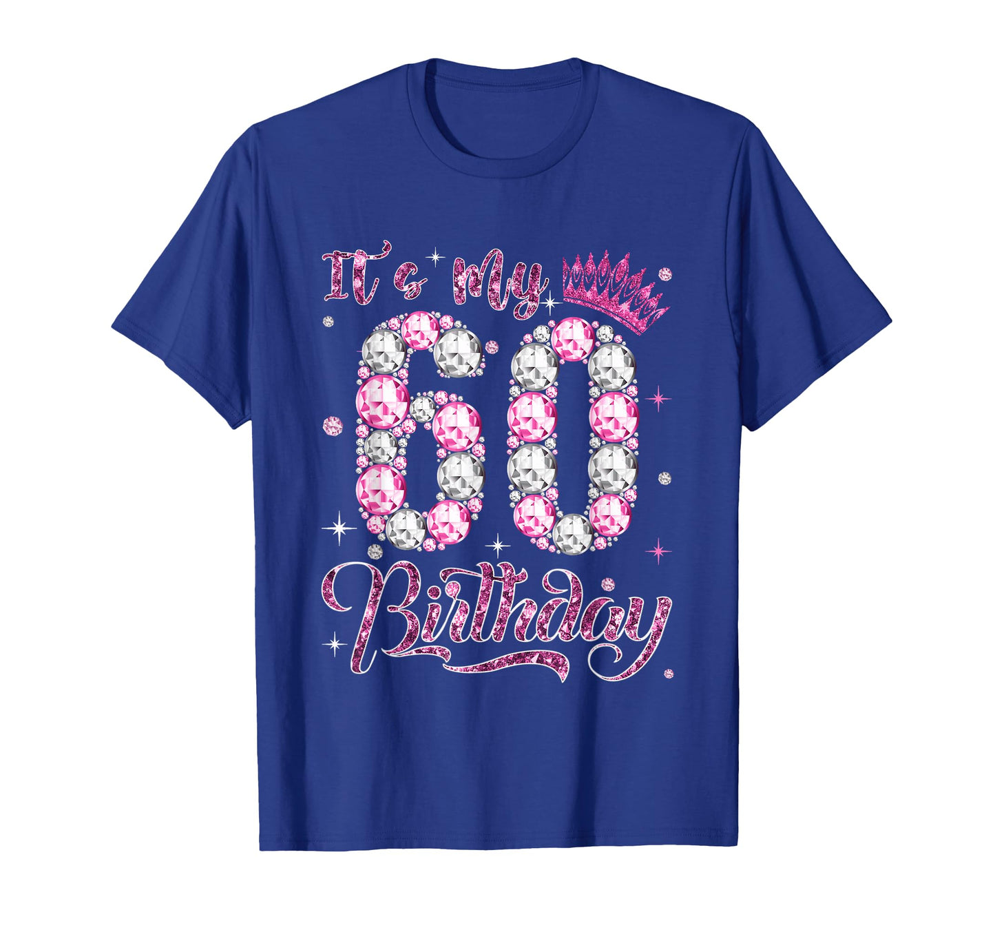 It's My 60th Birthday Women Queen Diamond Crown 60 Year Old T-Shirt