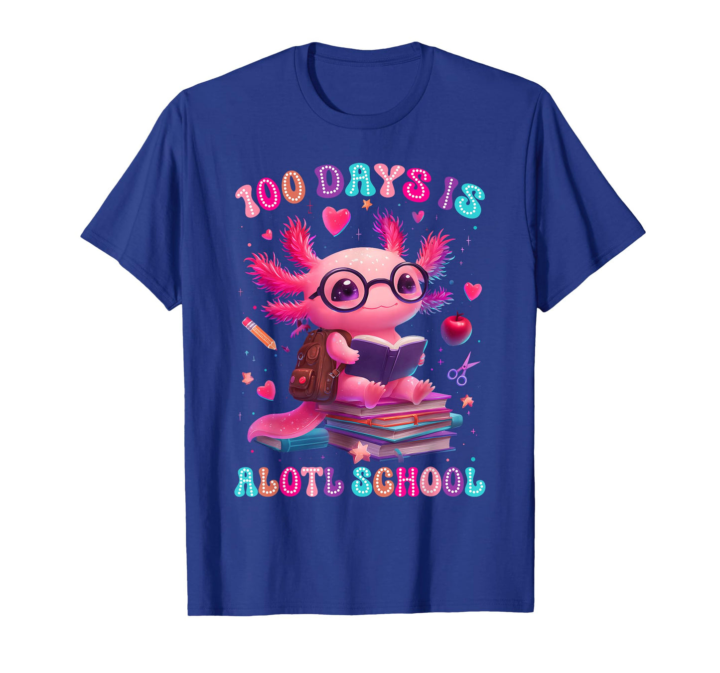 100 Days is Alotl School Axolotl Lover 100th Day of School T-Shirt