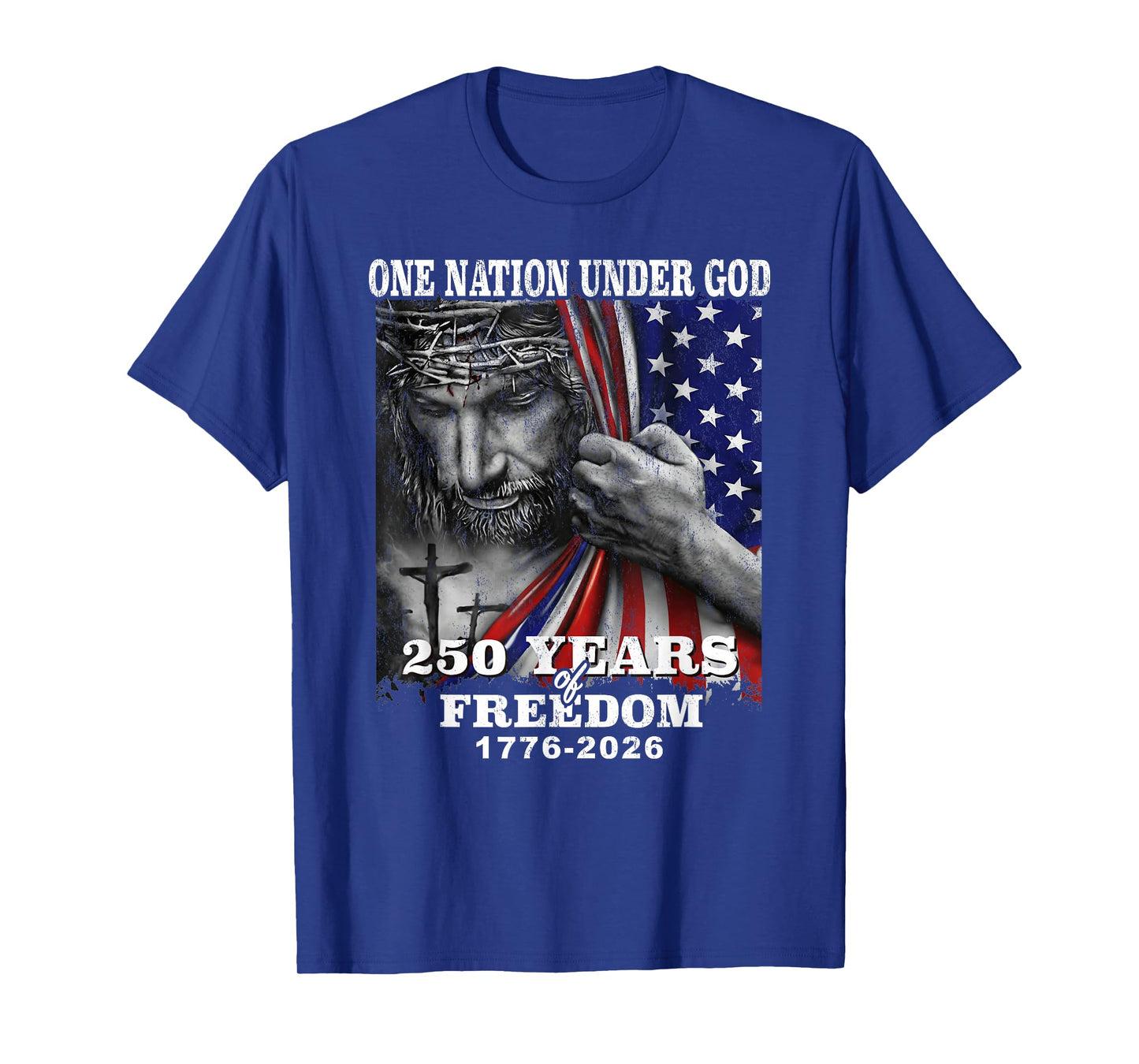 One Nation Under God 250 Years of Freedom T-Shirt
