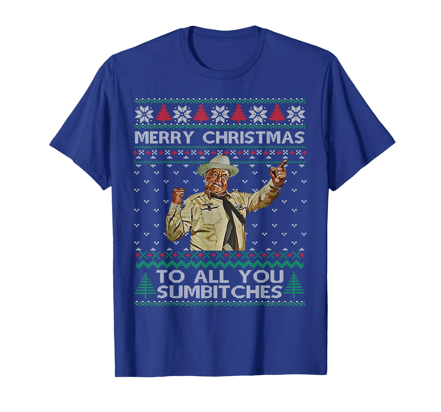 Merry Christmas to All You Sumbitches Ugly Sweater Xmas T-Shirt