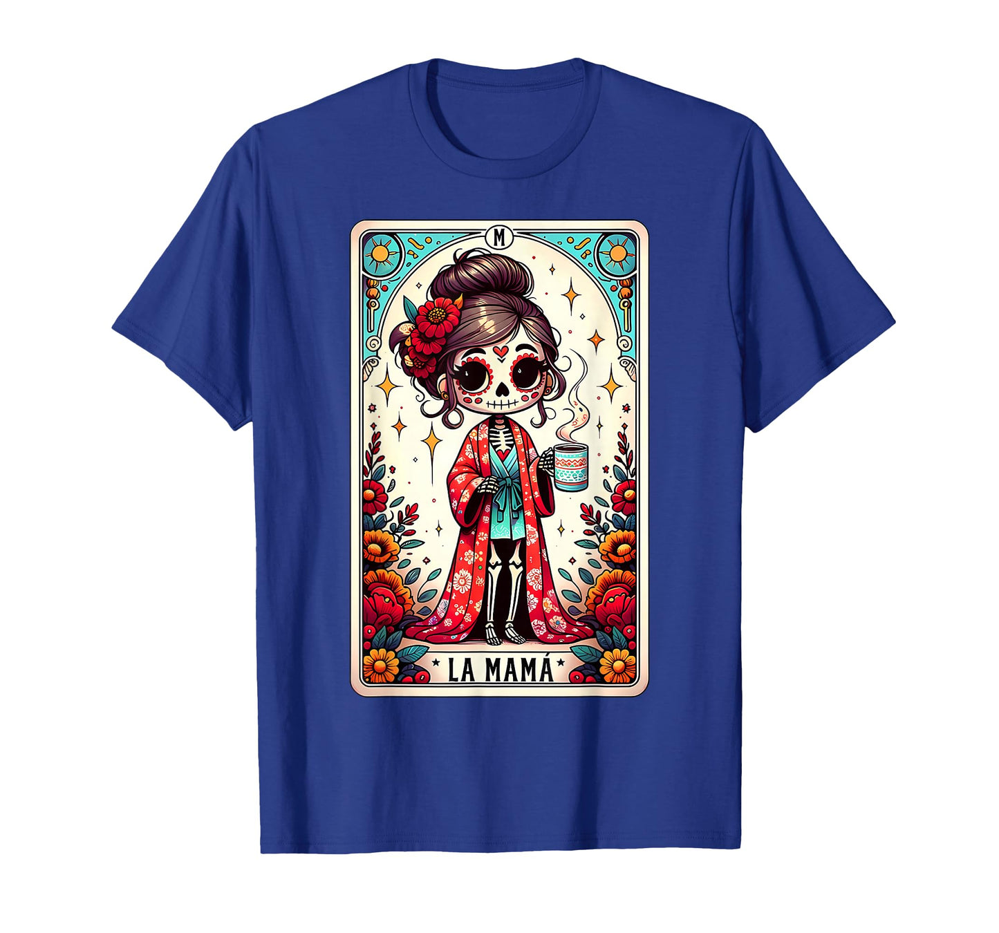La Mamá Mom Tarot Card Day of The Dead Dia de Los Muertos T-Shirt