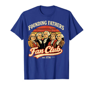 Founding Fathers Patriotic 250th Anniversary Fan Club 1776 T-Shirt