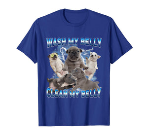 I'm Pibble Wash My Belly French Bulldog Brainrot Gen Z Meme T-Shirt