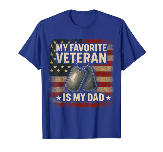 My Favorite Veteran is My Dad Veterans Day T-Shirt