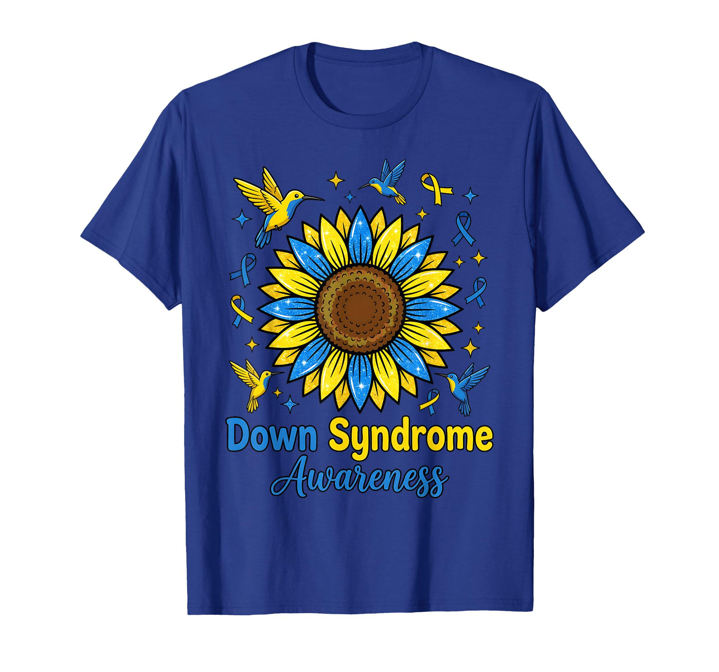 Sunflower Motivational Down Syndrome Awareness Men Women Kid T-Shirt