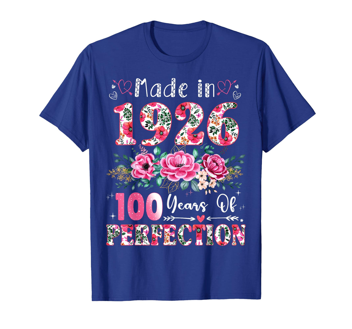 100 Year Old Made in 1926 Floral 100th Birthday Women T-Shirt