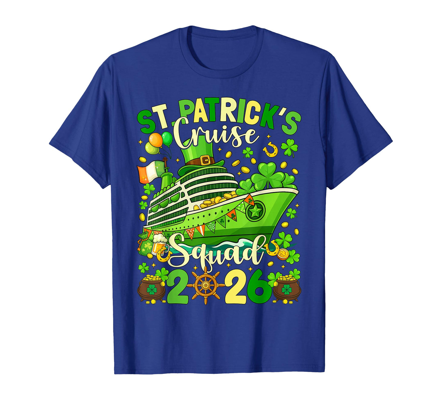 St Patricks Day Cruise Squad 2026 Family Matching Women Men T-Shirt