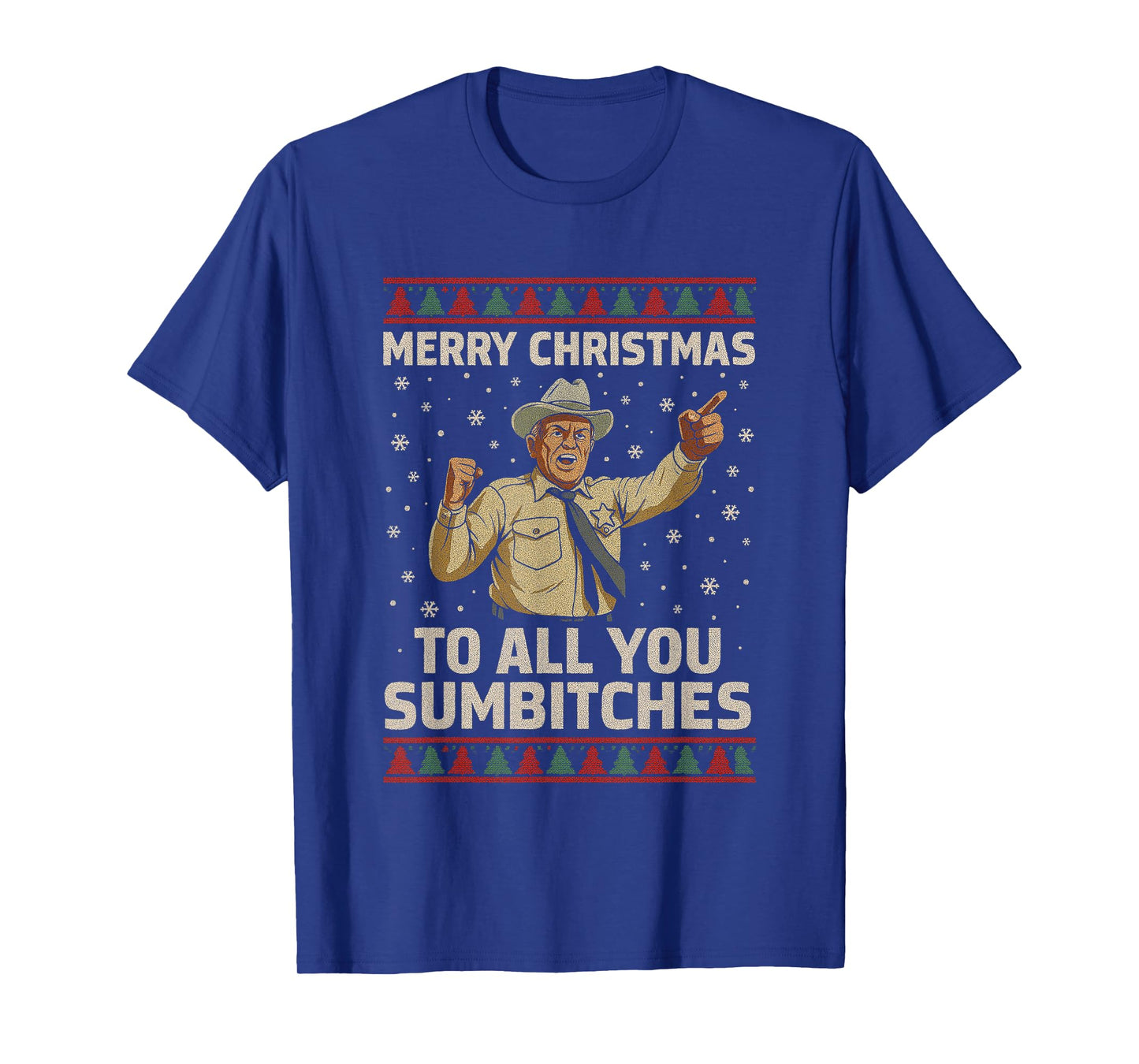 Funny Merry Christmas to All You Sumbitches Ugly Style T-Shirt