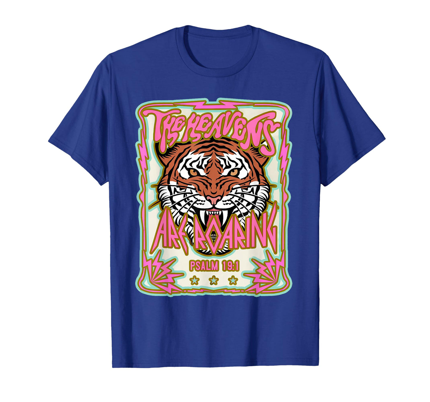 The Heavens are Roaring Christian Jesus Faith Bible Verse T-Shirt