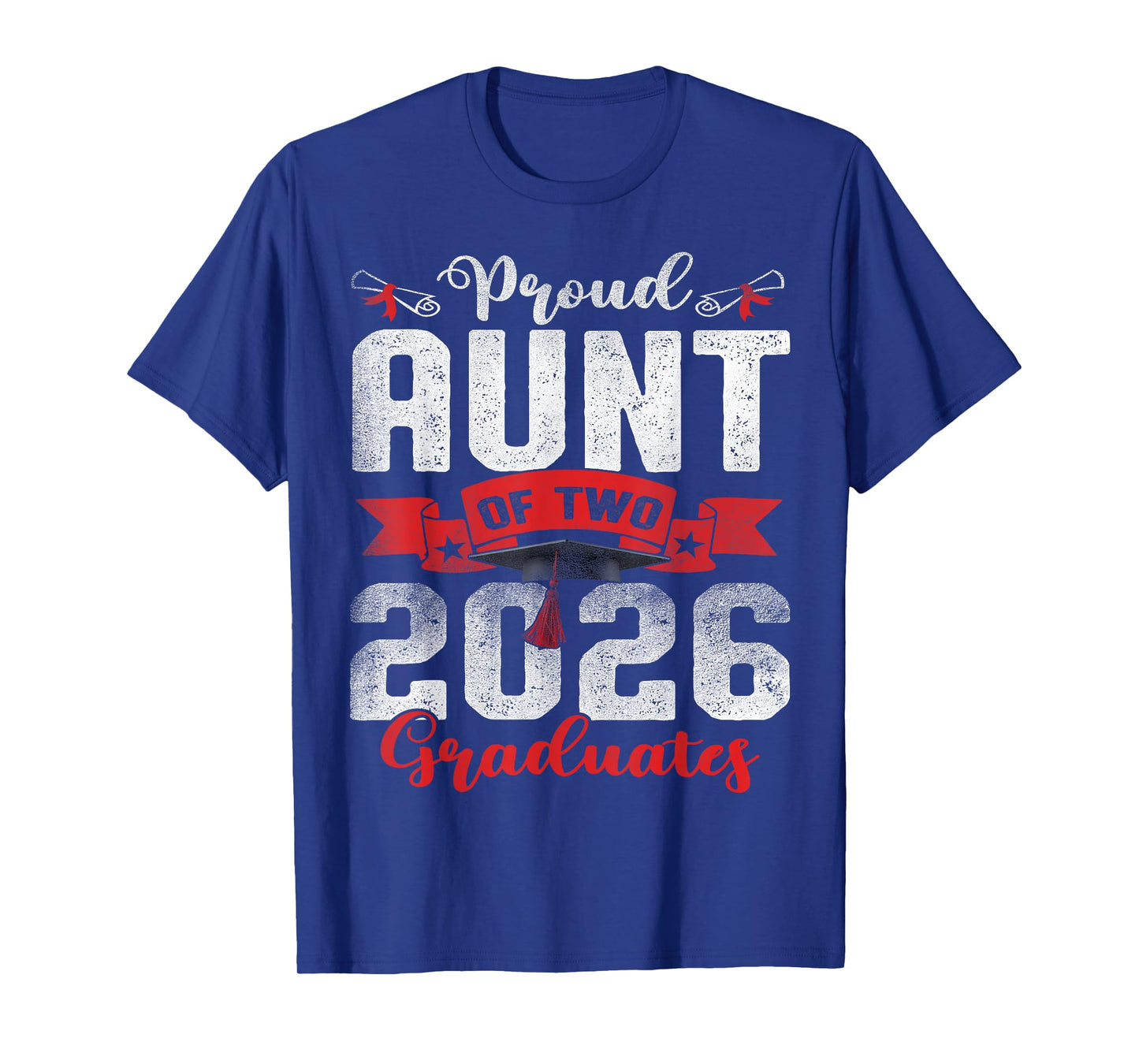 Proud Aunt of Two Class of 2026 Graduates Twins Graduation T-Shirt