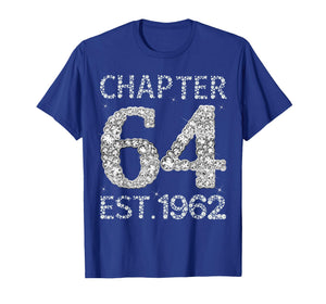 Chapter 64 EST 1962 Happy 64th Birthday Gift for Him Her T-Shirt