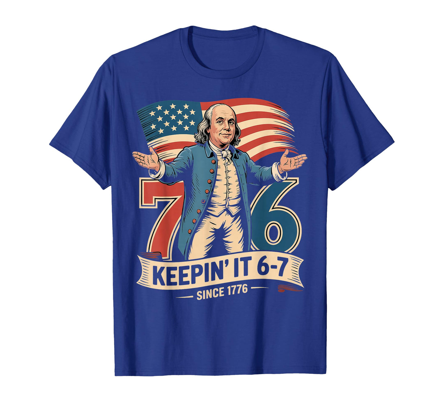 Ben Franklin 67 Meme Keepin it 7-6 History Teacher Six Seven T-Shirt