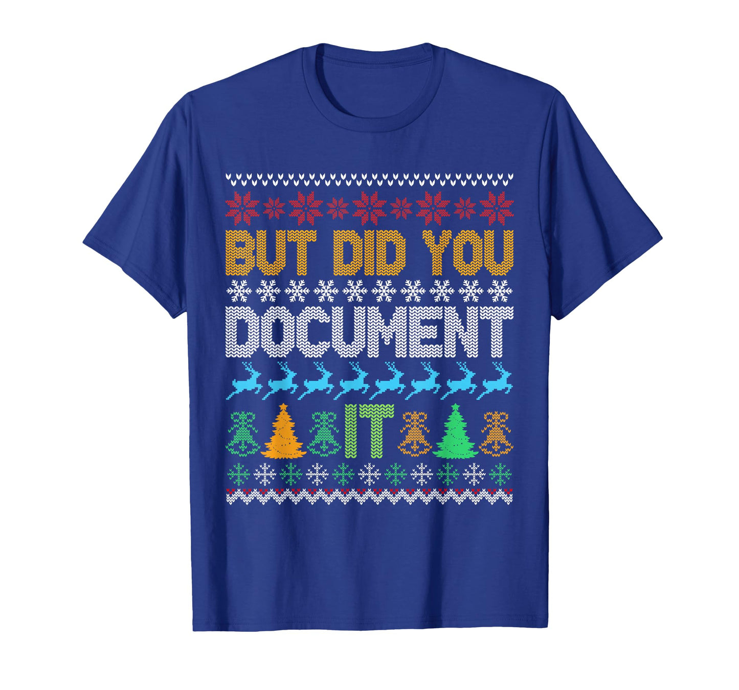 Retro But Did You Document It Funny HR Office Ugly Christmas T-Shirt