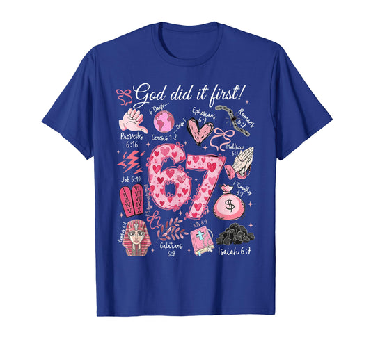 Funny God Did It First 67 Meme Jesus Christian Valentine Day T-Shirt