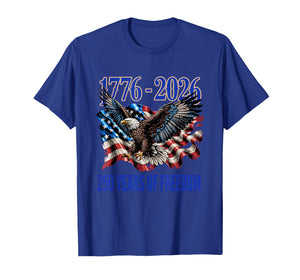 250 Years America Anniversary 250th Independence T-Shirt