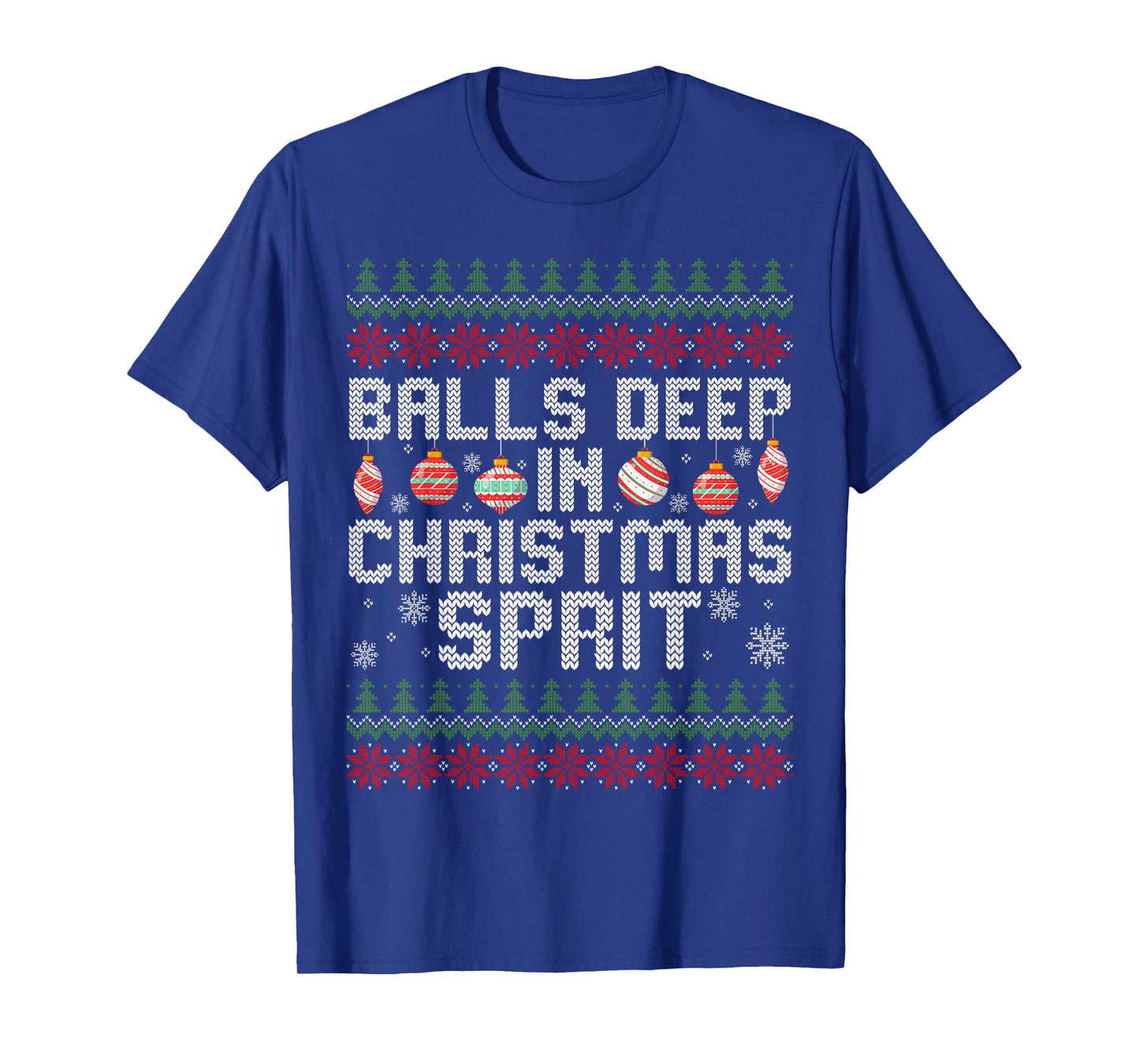 Balls Deep in The Christmas Spirit Matching Couples Ugly T-Shirt