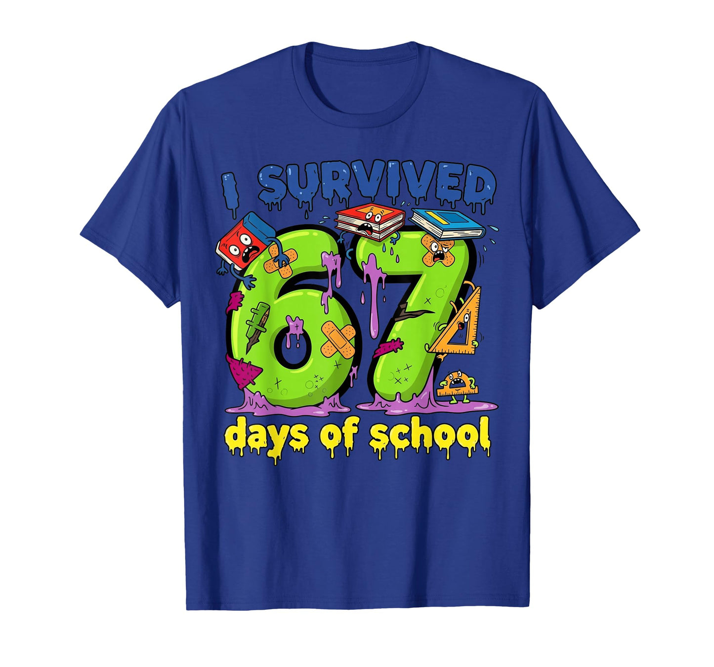 I Survived 67 Days of School Teachers Students Monster 67 T-Shirt