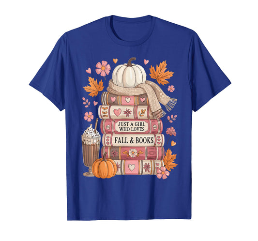 Just A Girl Who Loves Fall and Books Autumn Books Cozy Girl T-Shirt