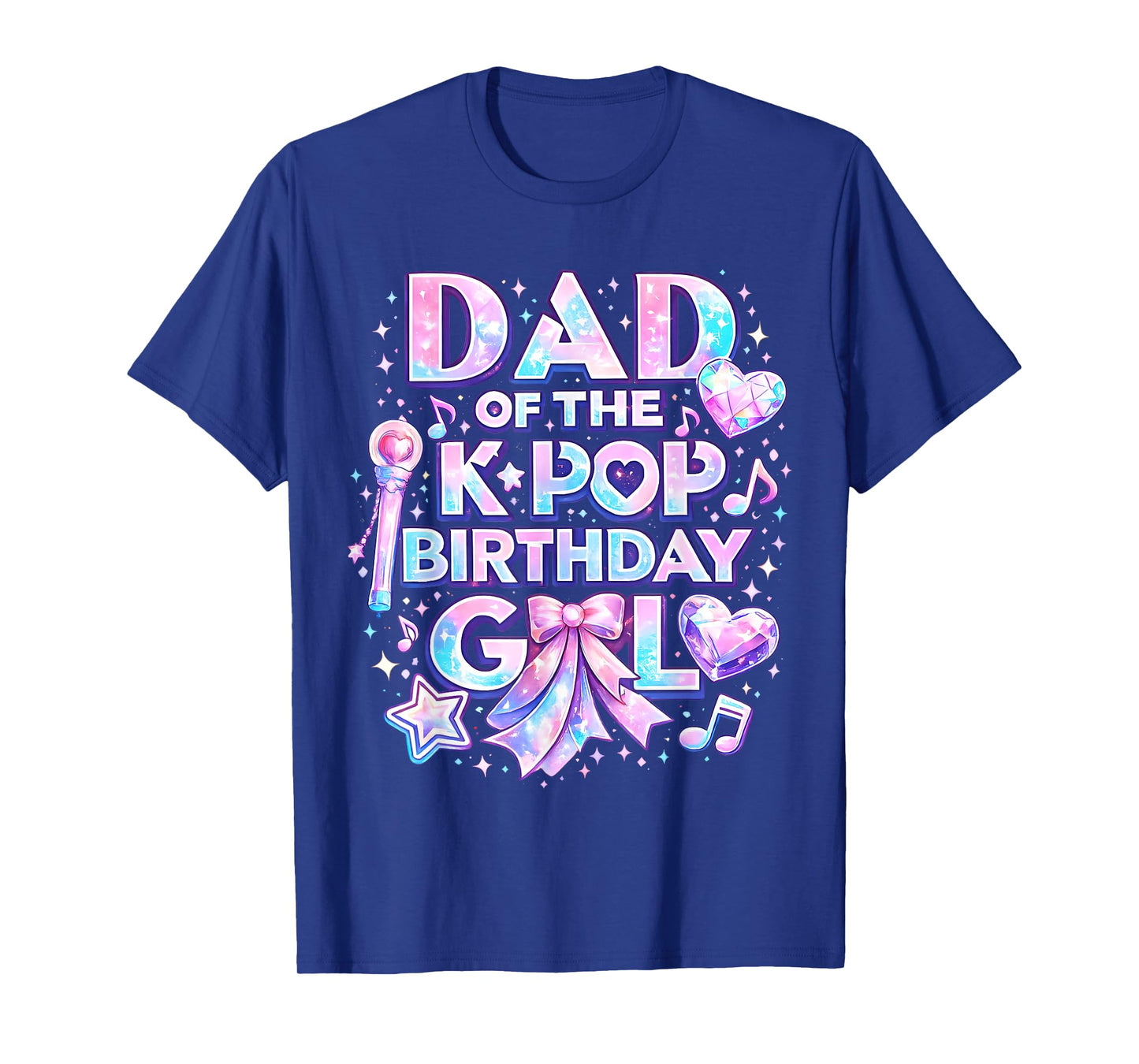 Dad of The K-Pop Birthday Girls Korean Music Music Lovers T-Shirt