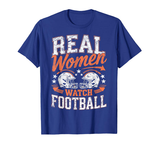 Real Women Watch Football Players Joke Football Game Day Fan T-Shirt