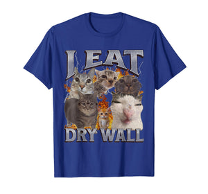 I Eat Drywall Funny Cat Meme Bootleg Graphic T-Shirt