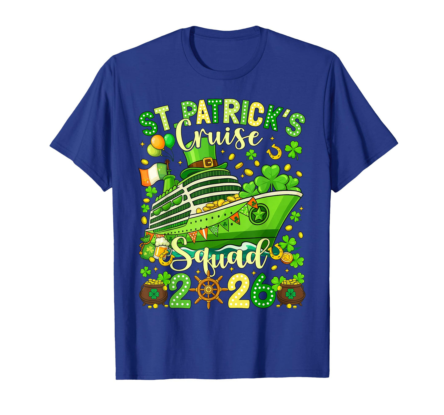 St Patricks Day Cruise Squad 2026 Family Matching Women Men T-Shirt