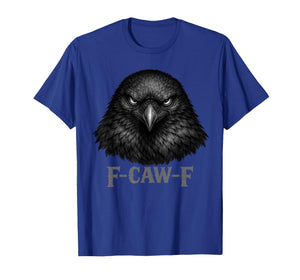 F-Caw-F Funny Black Crow Moon Gothic FcawF Adult Humor T-Shirt