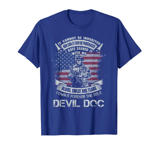 Own Forever The Title Devil Doc Flag US Corpsman Military T-Shirt