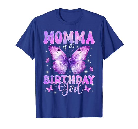 Momma of The Birthday Girl Butterfly Funny Family T-Shirt