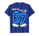 Now I'm 6 Next Year I'll Be 7 67 Birthday Gifts for Boy Kids T-Shirt