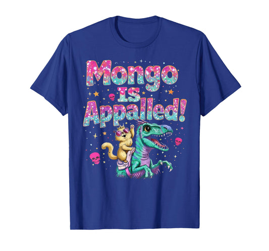 Funny Mongo is Appalled Princess Cat Riding Dinosaur T-Shirt