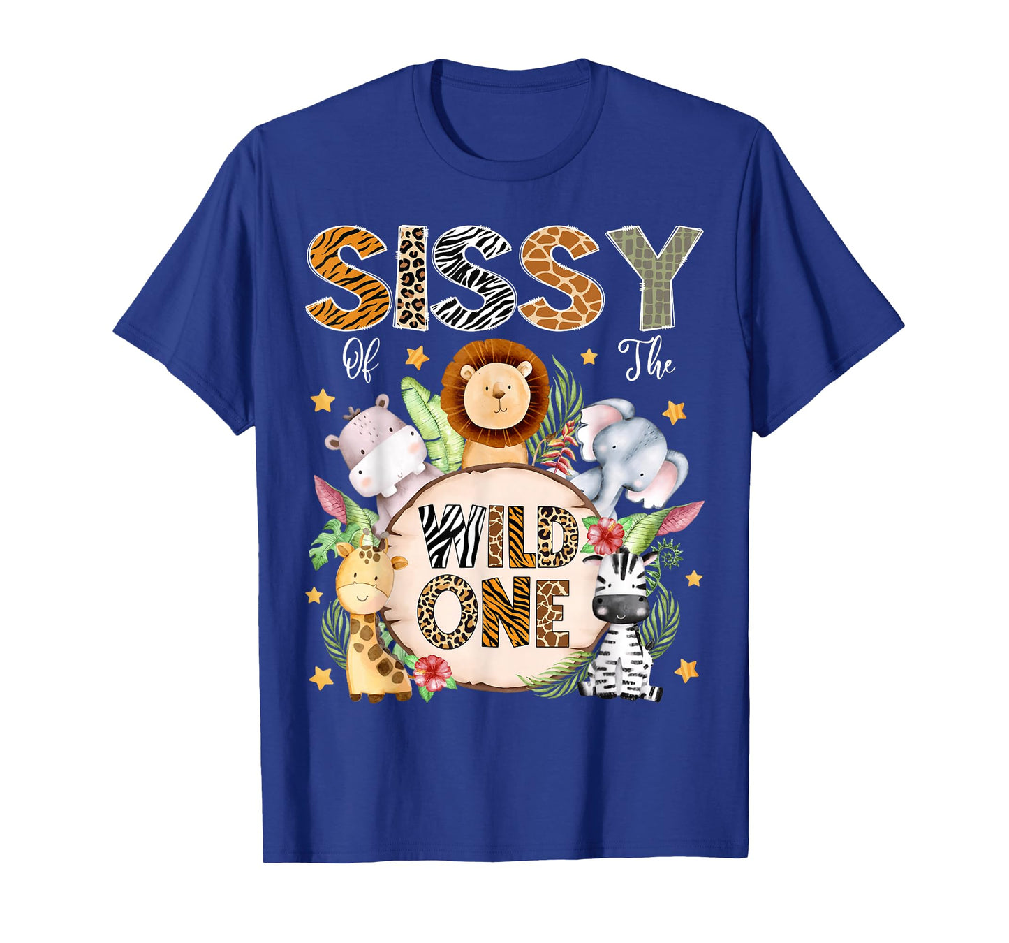 Sissy of The Wild One 1St Birthday Kids Safari Jungle T-Shirt