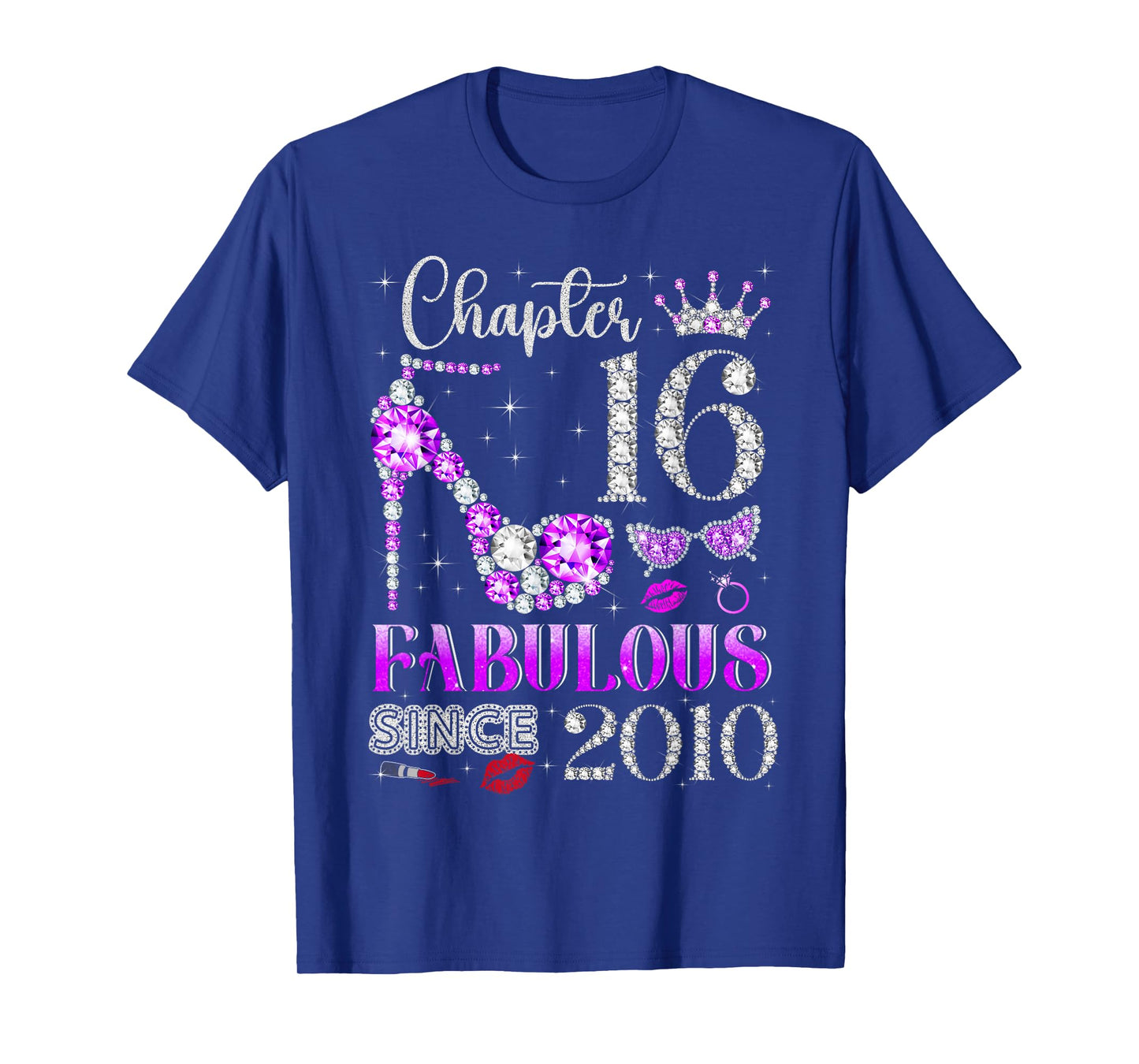 Chapter 16 Fabulous Since 2010 16Th Birthday Ladies Girls T-Shirt