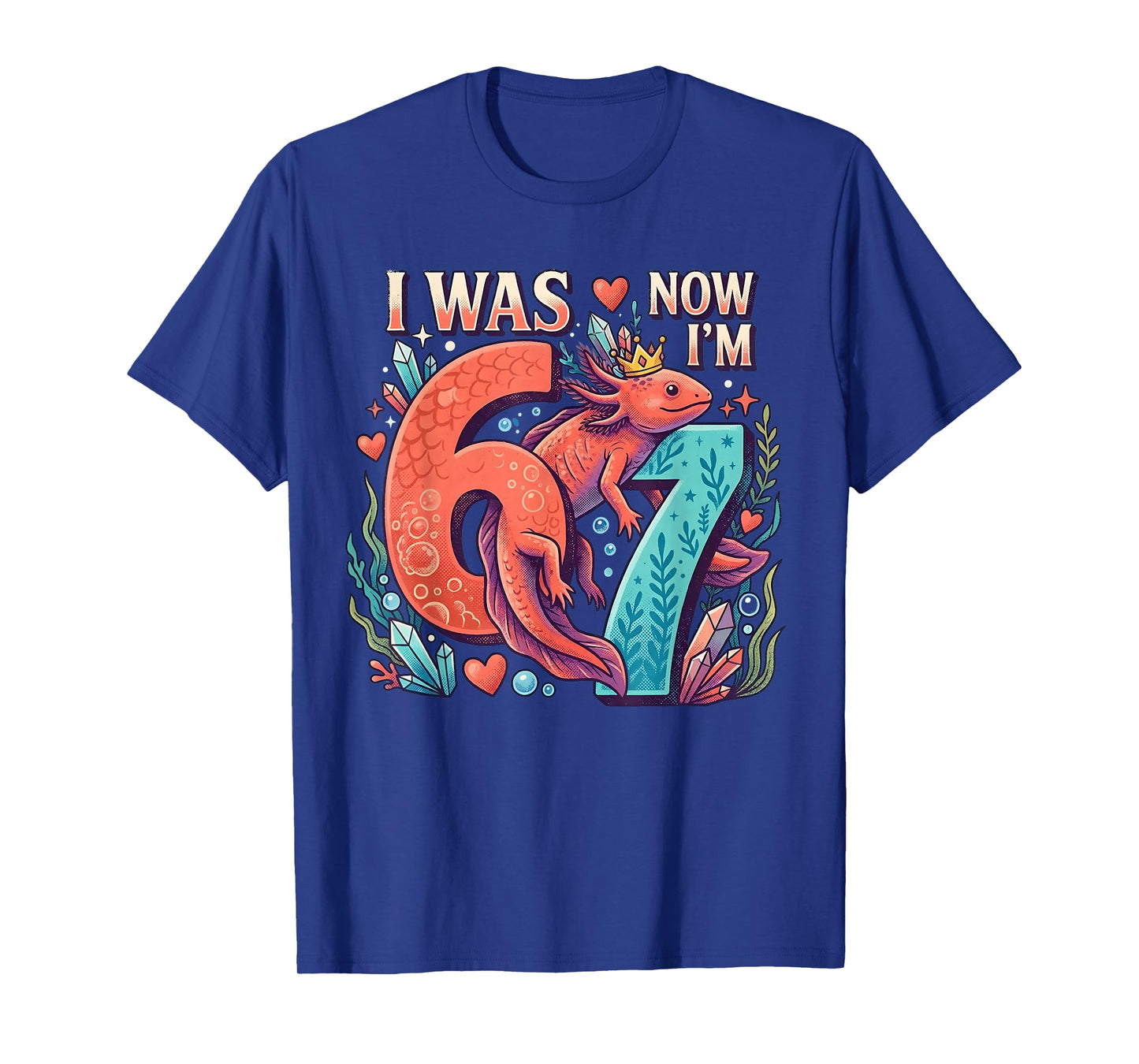 Axolotl Girl 6 7 Birthday I was 6 Now I'm 7th Birthday T-Shirt