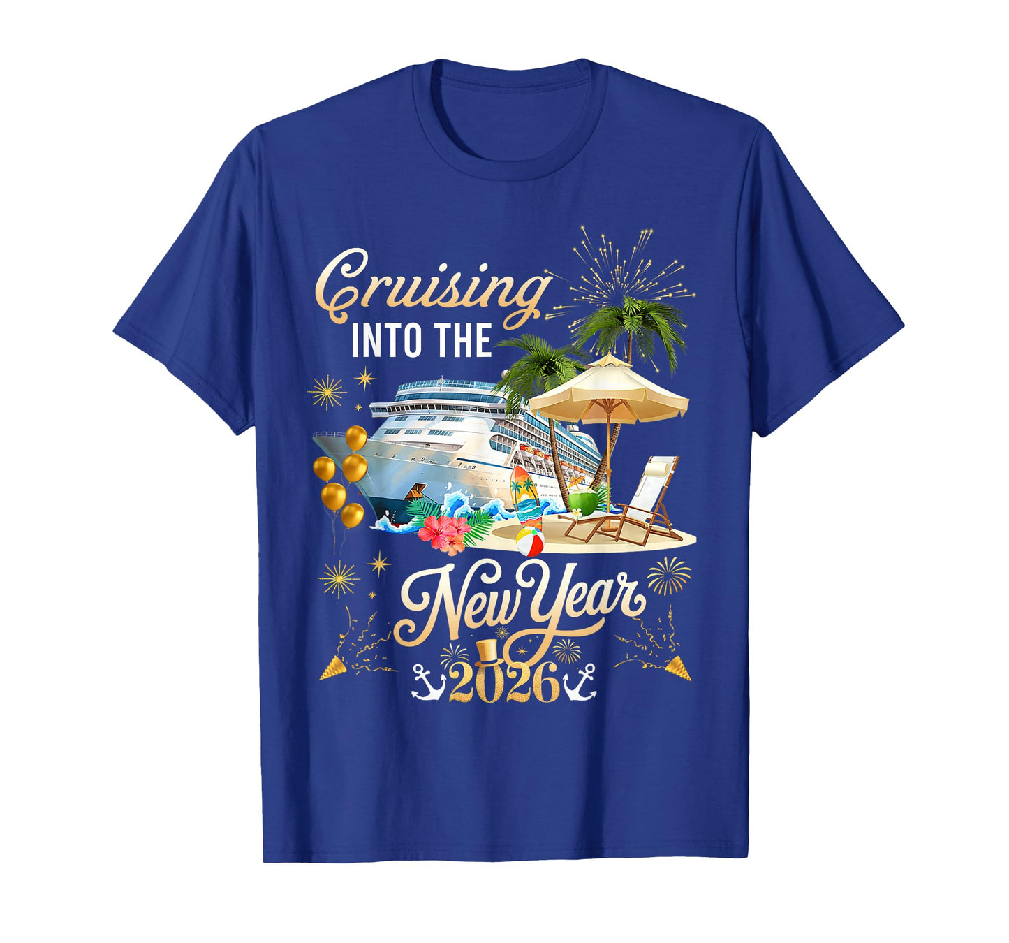 Cruising Into The New Year 2026 Happy New Year 2026 T-Shirt